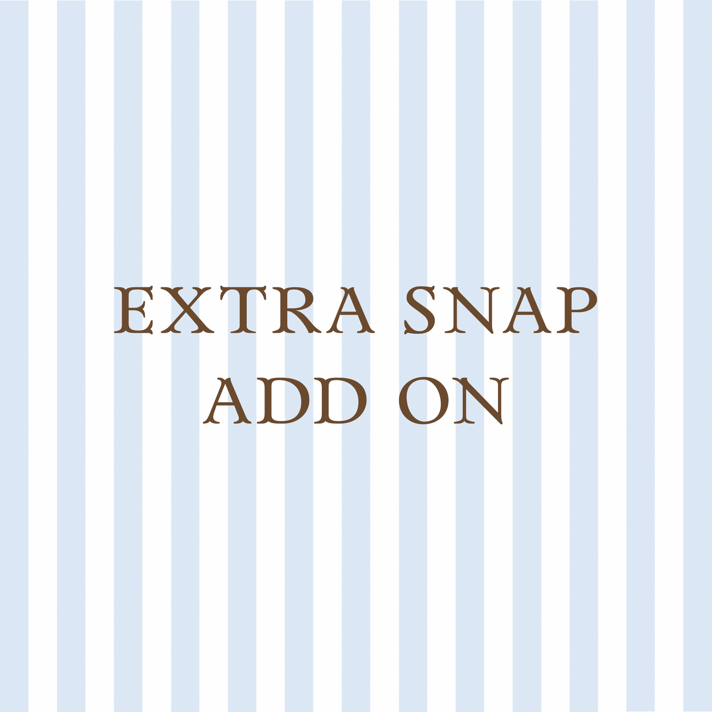 Extra Snap Add On